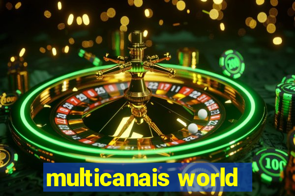 multicanais world